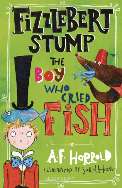 Fizzlebert Stump: The Boy Who Cried Fish, EPUB eBook
