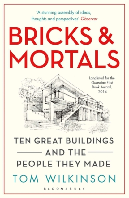 Bricks & Mortals : Ten Great Buildings and the People They Made, EPUB eBook