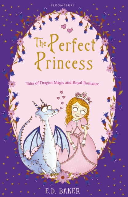 The Perfect Princess : Tales of Dragon Magic and Royal Romance, EPUB eBook