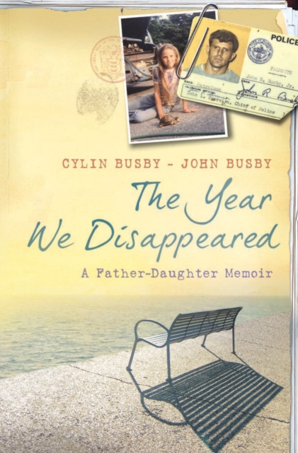 The Year We Disappeared : A Father - Daughter Memoir, EPUB eBook