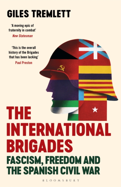 The International Brigades : Fascism, Freedom and the Spanish Civil War, EPUB eBook