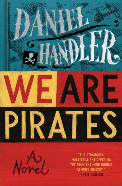 We are Pirates : A Novel, Hardback Book