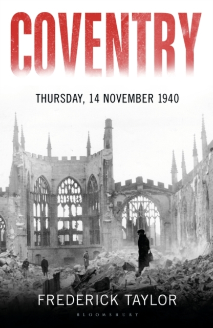 Coventry : Thursday, 14 November 1940, Hardback Book