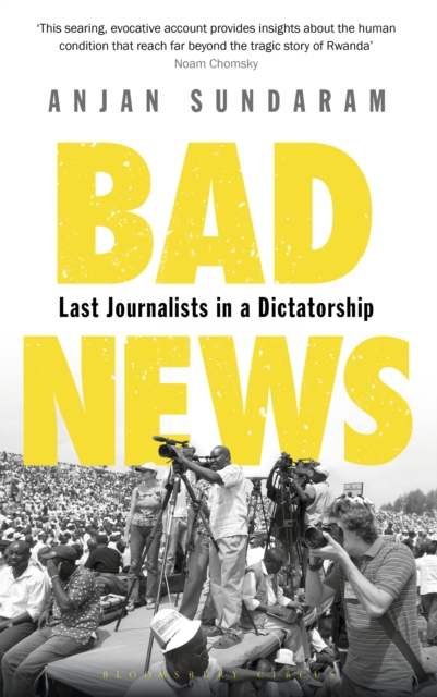 Bad News : Last Journalists in a Dictatorship, EPUB eBook