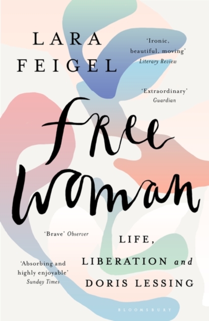 Free Woman : Life, Liberation and Doris Lessing, Paperback / softback Book