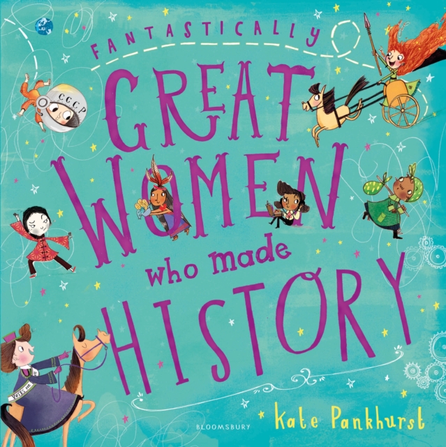 Fantastically Great Women Who Made History, Hardback Book