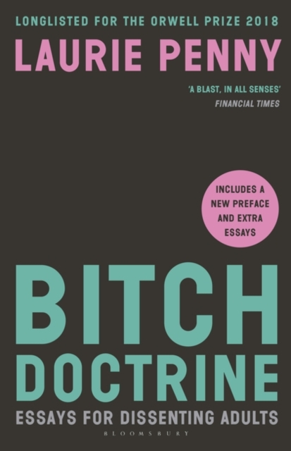 Bitch Doctrine : Essays for Dissenting Adults, Paperback / softback Book