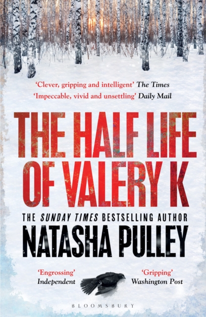 The Half Life of Valery K : THE TIMES HISTORICAL FICTION BOOK OF THE MONTH, Paperback / softback Book