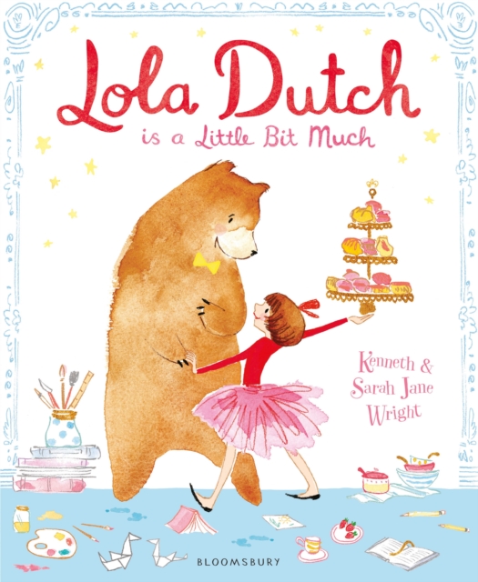 Lola Dutch : Is A Little Bit Much, Paperback / softback Book
