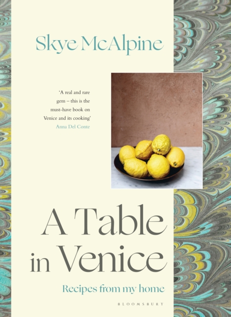 A Table in Venice : Recipes from My Home, EPUB eBook