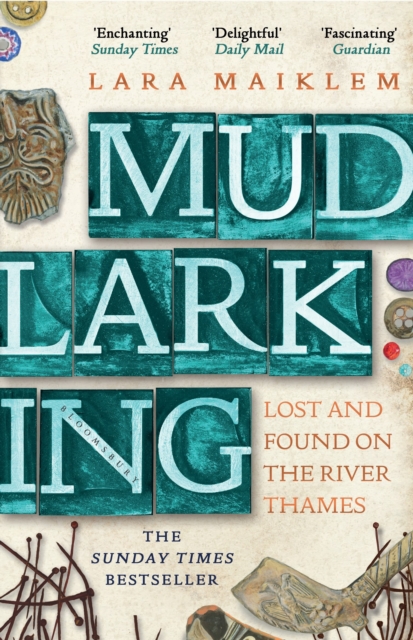 Mudlarking : Lost and Found on the River Thames, Paperback / softback Book
