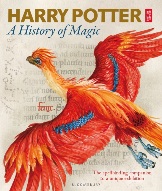 Harry Potter - A History of Magic : The Book of the Exhibition, Hardback Book