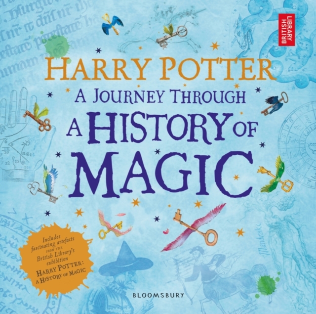 Harry Potter - A Journey Through A History of Magic, Paperback / softback Book