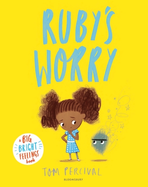 Ruby's Worry : A Big Bright Feelings Book, Paperback / softback Book