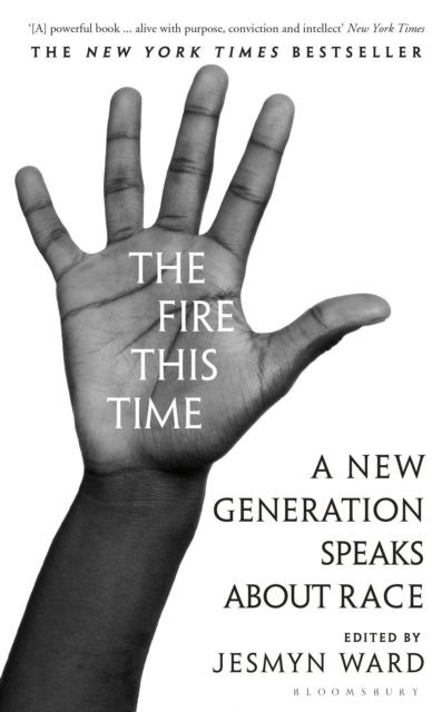 The Fire This Time : A New Generation Speaks About Race, Hardback Book