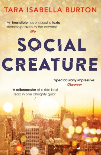 Social Creature : 'A Ripleyesque exploration of female insecurity set among the socialites of Manhattan' (Guardian), EPUB eBook