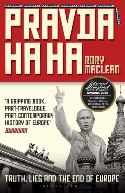 Pravda Ha Ha : Truth, Lies and the End of Europe, Paperback / softback Book