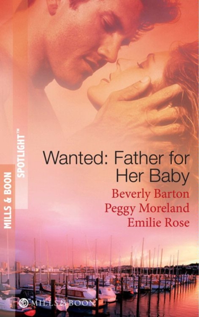 Wanted: Father For Her Baby : Keeping Baby Secret / Five Brothers and a Baby / Expecting Brand's Baby, EPUB eBook