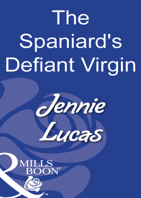 The Spaniard's Defiant Virgin, EPUB eBook