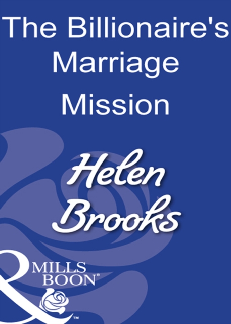 The Billionaire's Marriage Mission, EPUB eBook