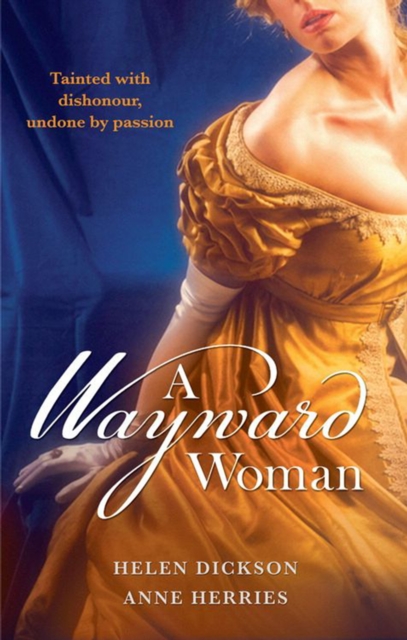 A Wayward Woman : Diamonds, Deception and the Debutante / Fugitive Countess (the Melford Dynasty), EPUB eBook
