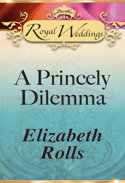 A Princely Dilemma, EPUB eBook