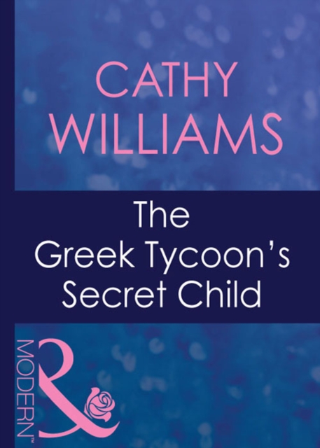The Greek Tycoon's Secret Child, EPUB eBook