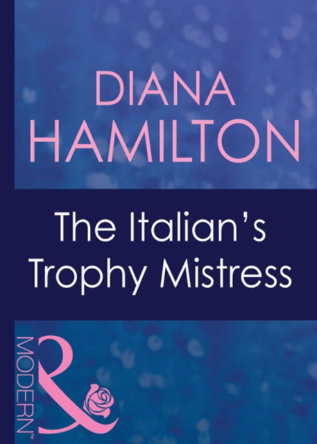 The Italian's Trophy Mistress, EPUB eBook