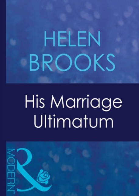 His Marriage Ultimatum, EPUB eBook