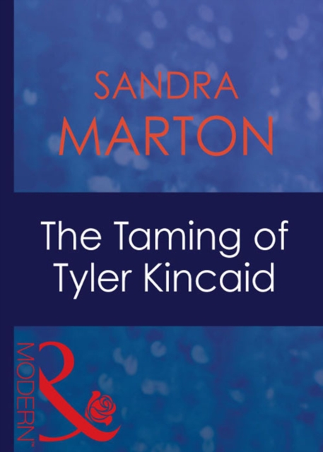 The Taming Of Tyler Kincaid, EPUB eBook