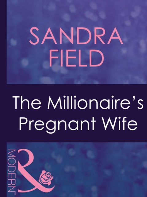 The Millionaire's Pregnant Wife, EPUB eBook