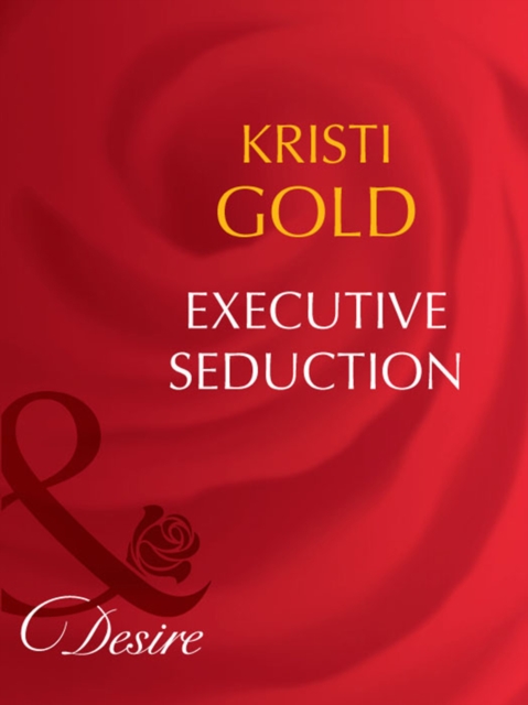 Executive Seduction, EPUB eBook