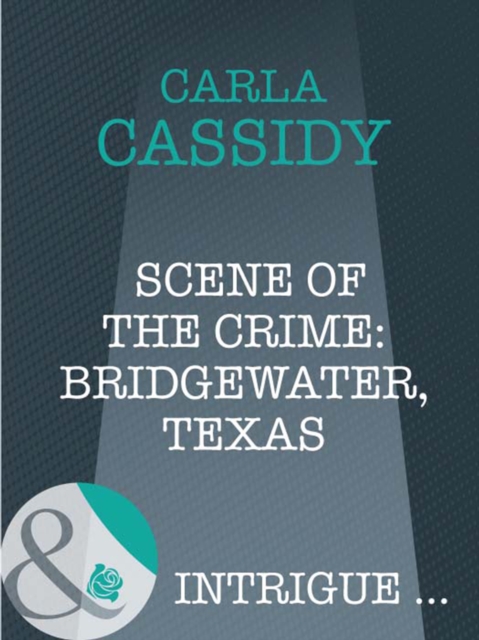 Scene Of The Crime: Bridgewater, Texas, EPUB eBook