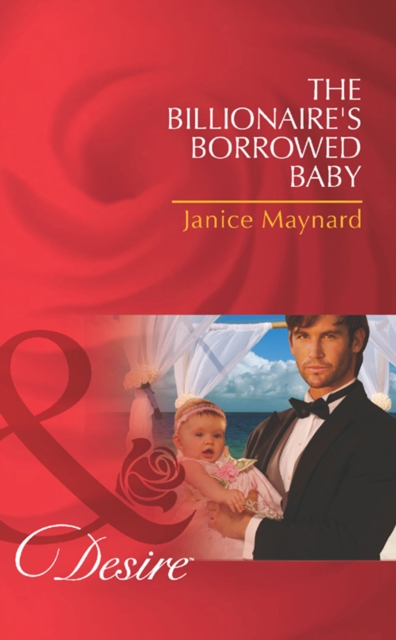 The Billionaire's Borrowed Baby, EPUB eBook