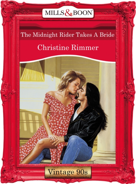 The Midnight Rider Takes A Bride, EPUB eBook