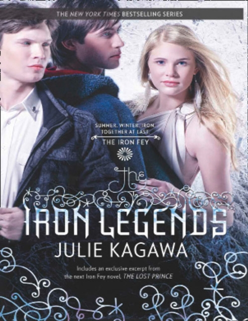 The Iron Legends : Winter's Passage (the Iron Fey) / Summer's Crossing / Iron's Prophecy (the Iron Fey), EPUB eBook