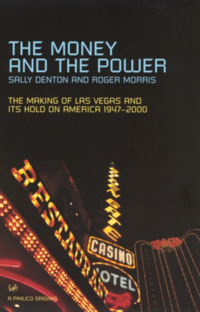 The Money And The Power : The Rise and Reign of Las Vegas, EPUB eBook