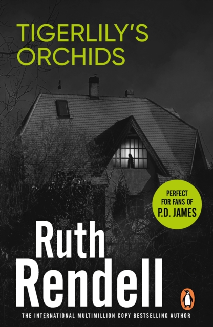 Tigerlily's Orchids : a psychologically twisted version of a modern urban fairytale from the award-winning Queen of Crime, Ruth Rendell, EPUB eBook