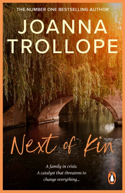 Next Of Kin : a moving novel about loss and growth from one of Britain s best loved authors, Joanna Trollope, EPUB eBook