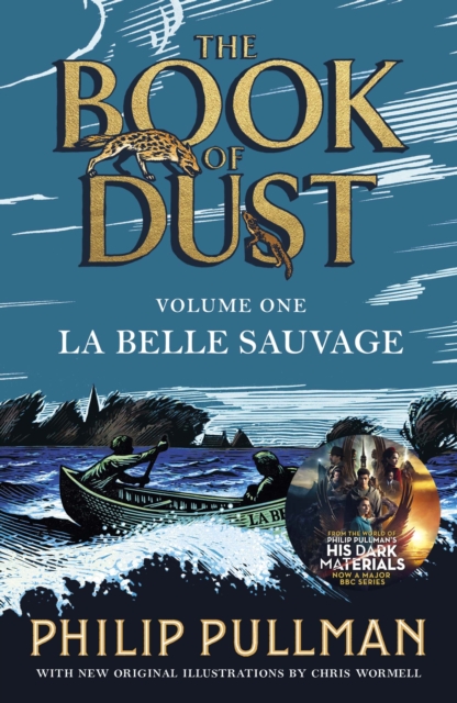 La Belle Sauvage: The Book of Dust Volume One : From the world of Philip Pullman's His Dark Materials - now a major BBC series, EPUB eBook
