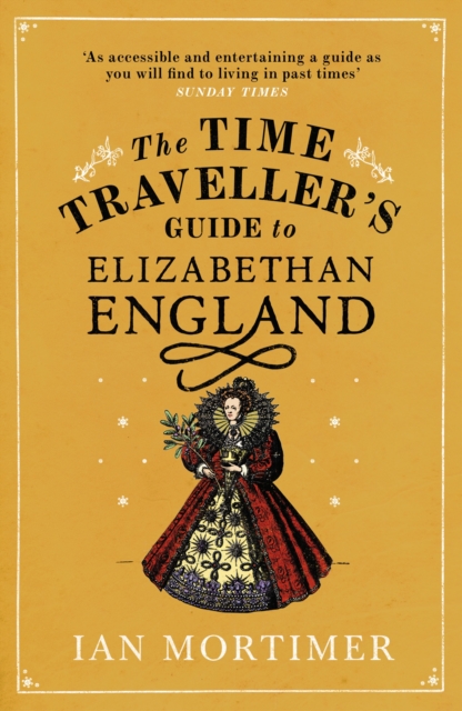 The Time Traveller's Guide to Elizabethan England, EPUB eBook
