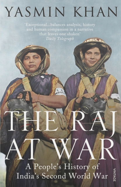 The Raj at War : A People’s History of India’s Second World War, EPUB eBook