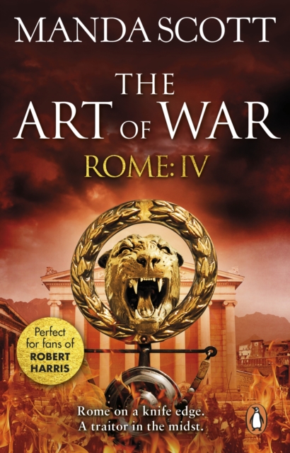 Rome: The Art of War : (Rome 4): A captivating historical page-turner full of political tensions, passion and intrigue, EPUB eBook