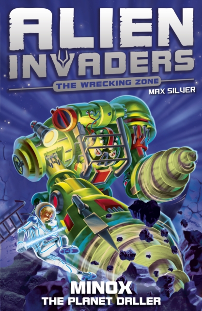 Alien Invaders 8: Minox - The Planet Driller, EPUB eBook