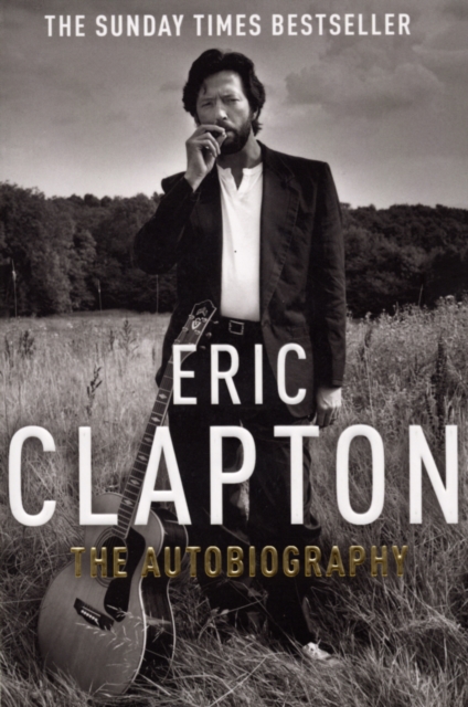 Eric Clapton: The Autobiography, EPUB eBook