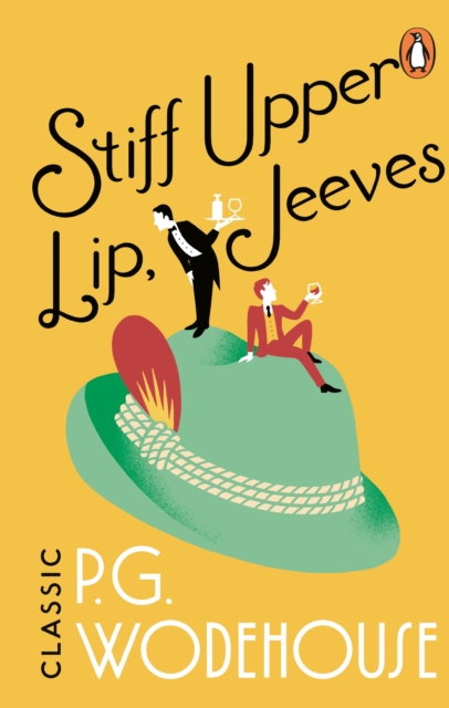 Stiff Upper Lip, Jeeves : (Jeeves & Wooster), EPUB eBook
