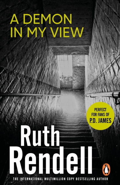 A Demon In My View : a chilling portrayal of psychological violence from the award-winning Queen of Crime, Ruth Rendell, EPUB eBook
