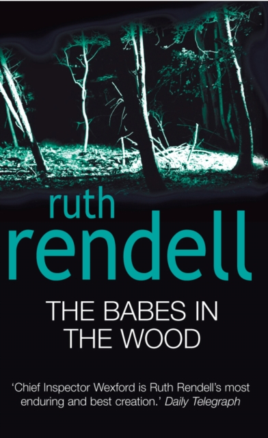 The Babes In The Wood : (A Wexford Case), EPUB eBook