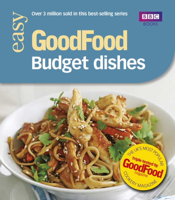 Good Food: Budget Dishes : Triple-tested Recipes, EPUB eBook