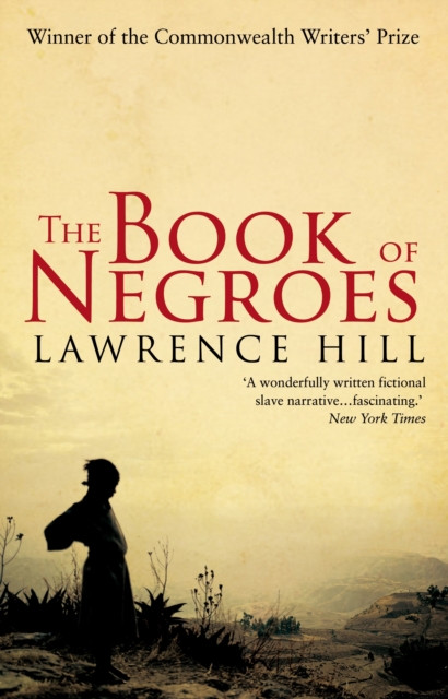 The Book of Negroes : The award-winning classic bestseller, EPUB eBook